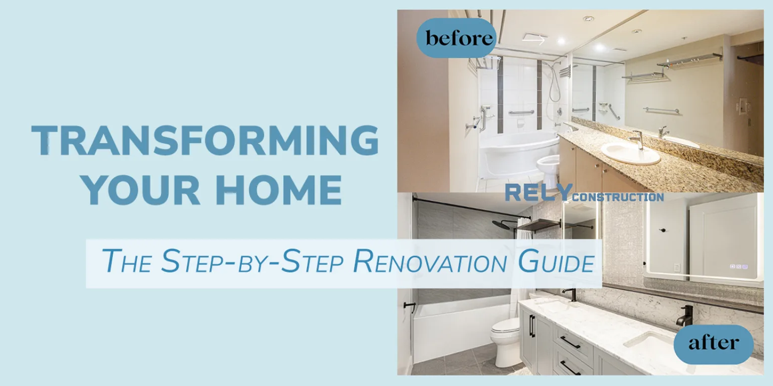 Transforming Your Home: The Step-by-Step Renovation Guide